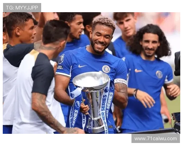 切尔西与里斯·詹姆斯签6年长约 完全告别阿布时代 切尔西与里斯·詹姆斯签6年长约 完全告别阿布时代